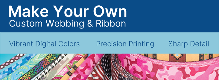 A Banner showing Custom Webbing Options at Country Brook Design that highlights vibrant digital colors, precision printing and sharp detail